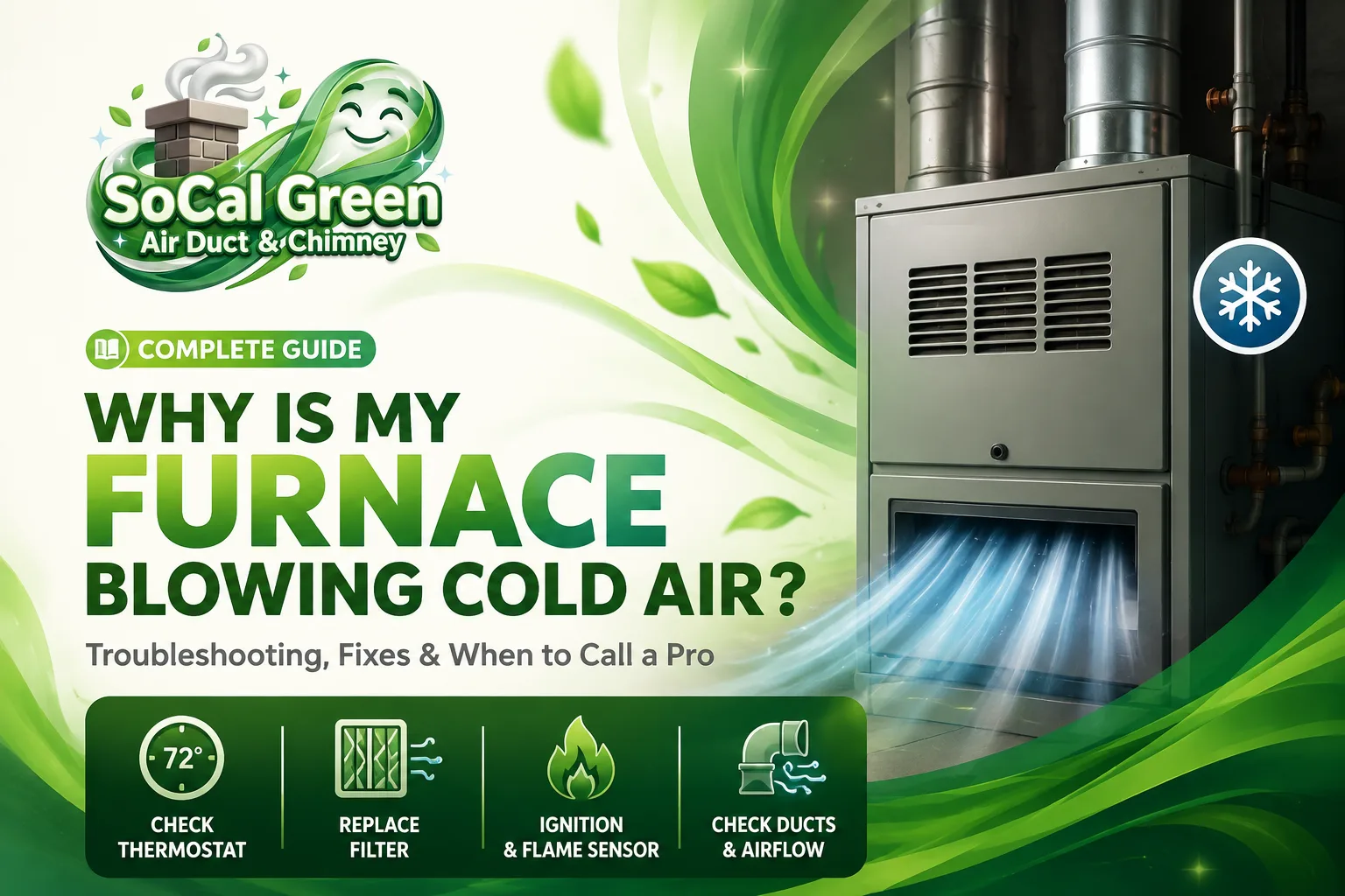 SoCal Green Air Duct & Chimney furnace troubleshooting guide showing a furnace blowing cold air and tips for checking the thermostat, filter, ignition, and duct airflow.